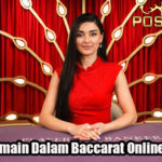 Aturan Bermain Dalam Baccarat Online Uang Asli