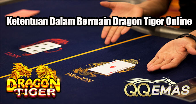 Ketentuan Dalam Bermain Dragon Tiger Online